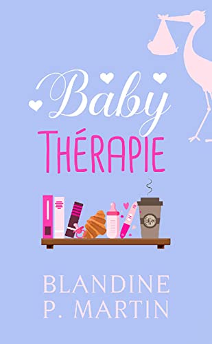 Baby Thérapie Blandine P. Martin